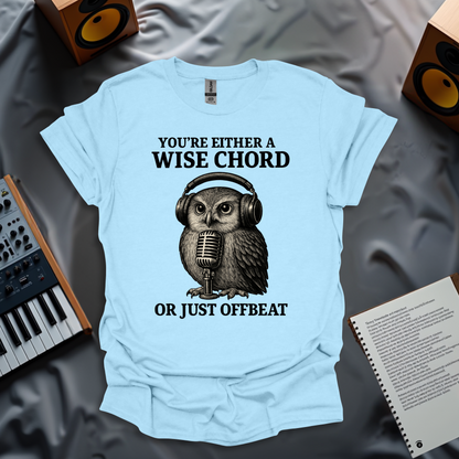 The Wise Chord T-Shirt