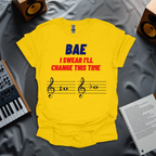 BAE, I swear I'll Change This Time T-shirt
