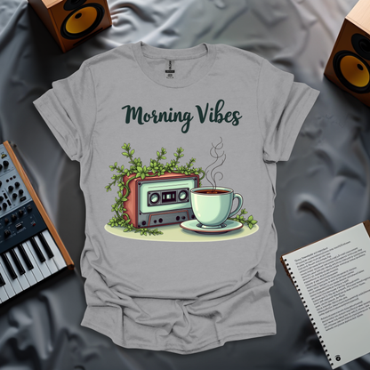 Morning Vibes T-Shirt