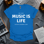 Music Is Life T-Shirt