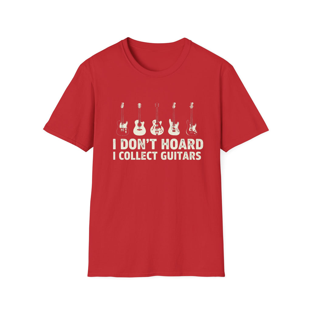 I Don’t Hoard, I Collect Guitars T-Shirt