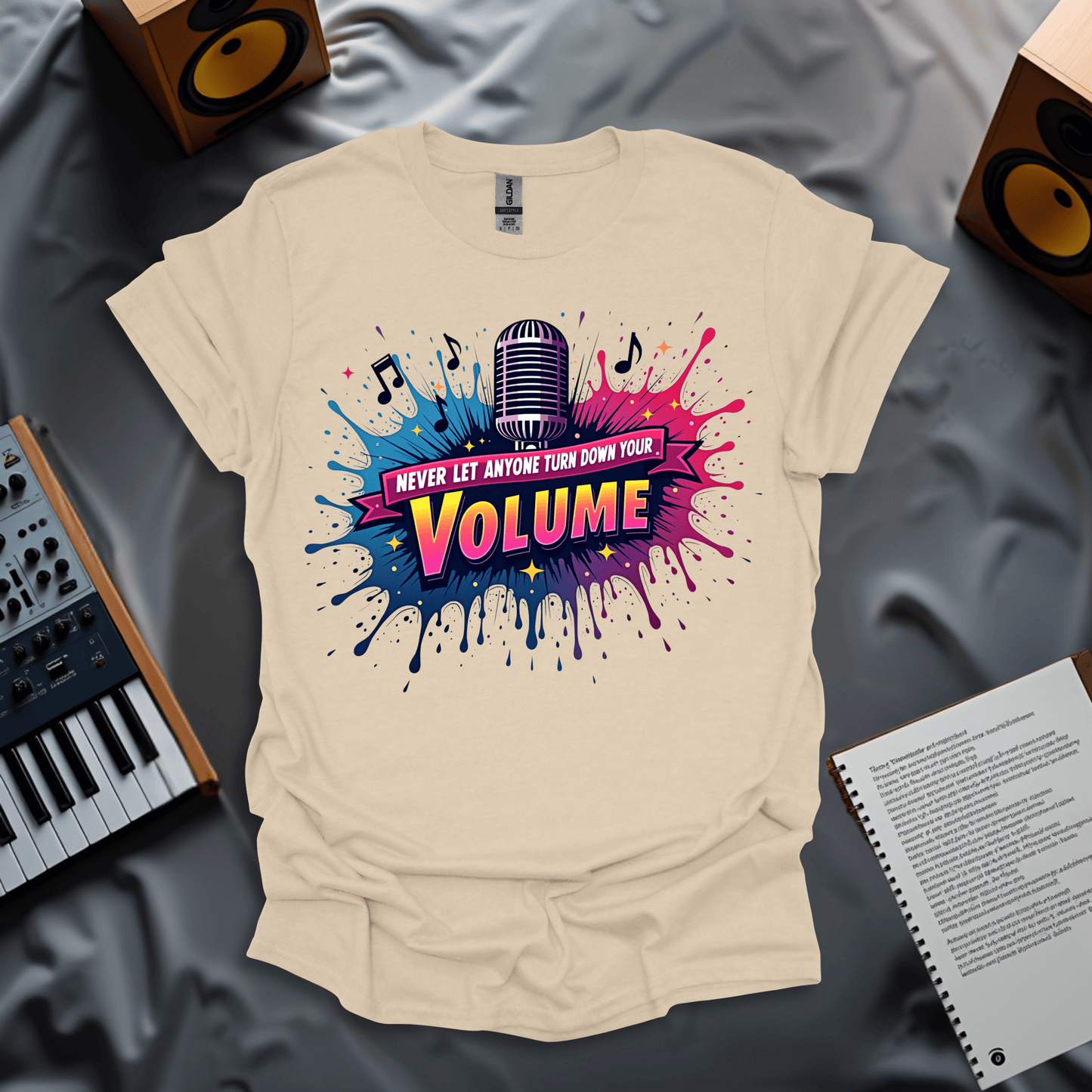 Never Let Anyone Turn Down Your Volume T-Shirt