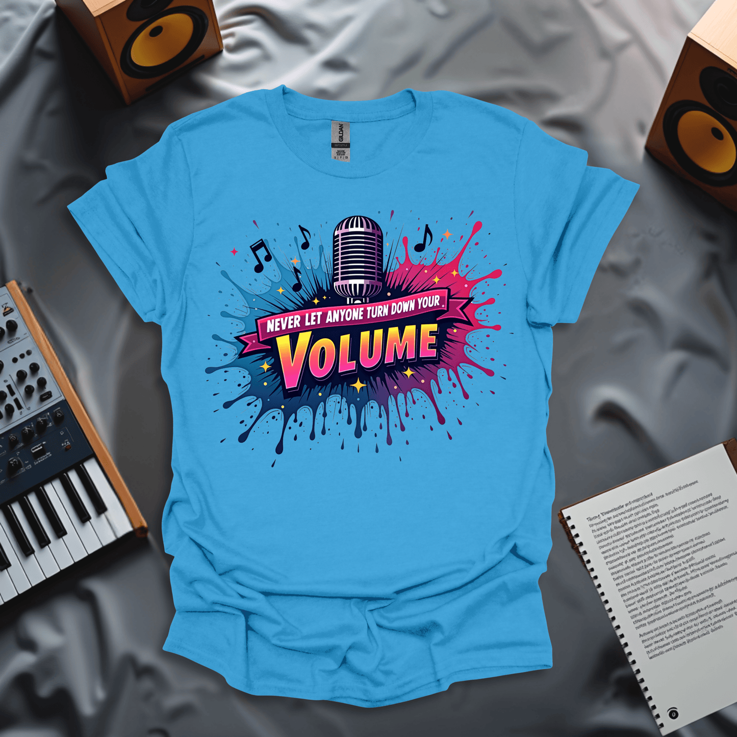 Never Let Anyone Turn Down Your Volume T-Shirt