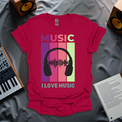 I Love Music T-shirt