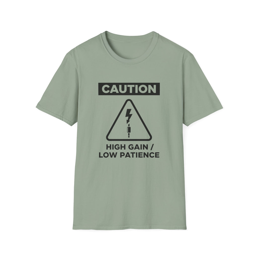 Caution: High Gain T-Shirt