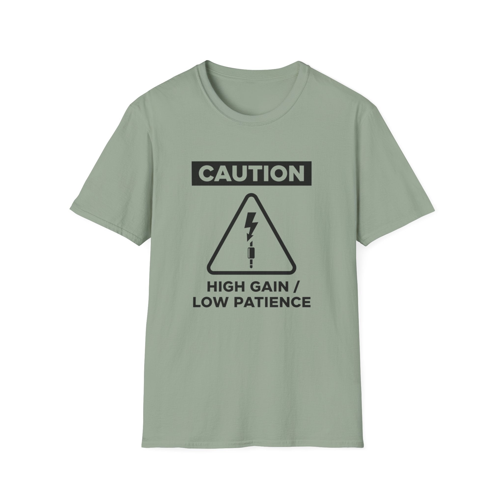 Caution: High Gain T-Shirt