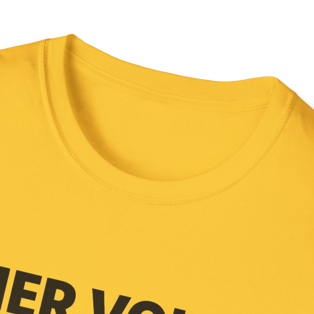 Her Voice Found Me T-Shirt
