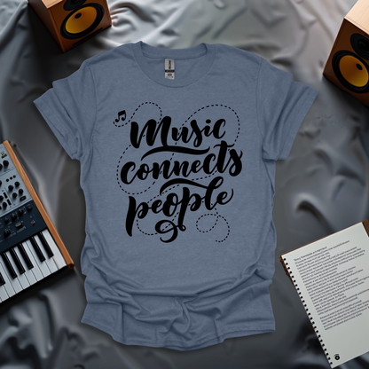 Music Connects People T-Shirt