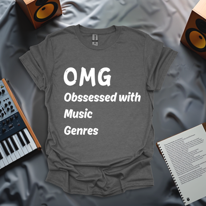 OMG - Obsessed with Music Genres T-Shirt