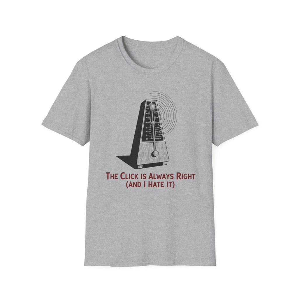 The Click Is Always Right T-Shirt